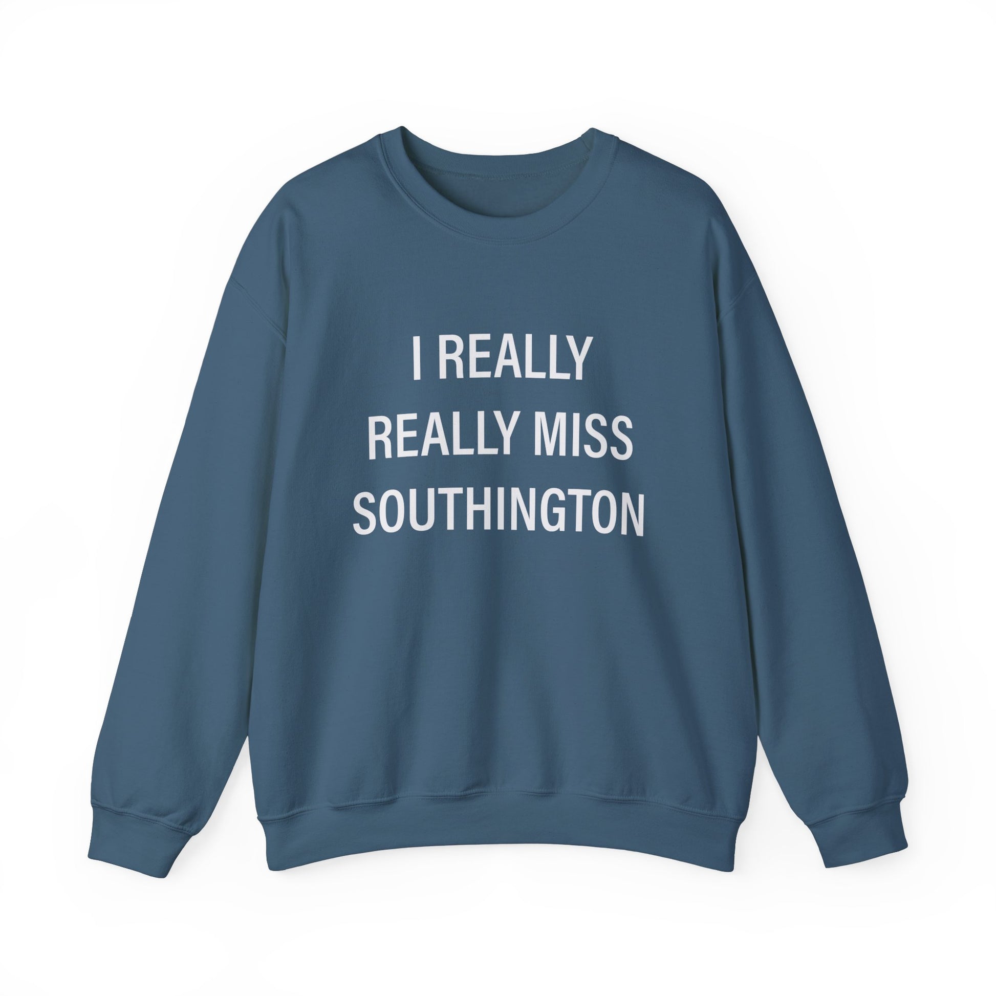 I really really miss southington // southington ct unisex sweatshirt // finding connecticut