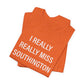 I really really miss southington // southington ct unisex t shirt  // finding connecticut
