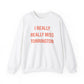I really really miss torrington // torrington connecticut unisex sweatshirt // finding connecticut 
