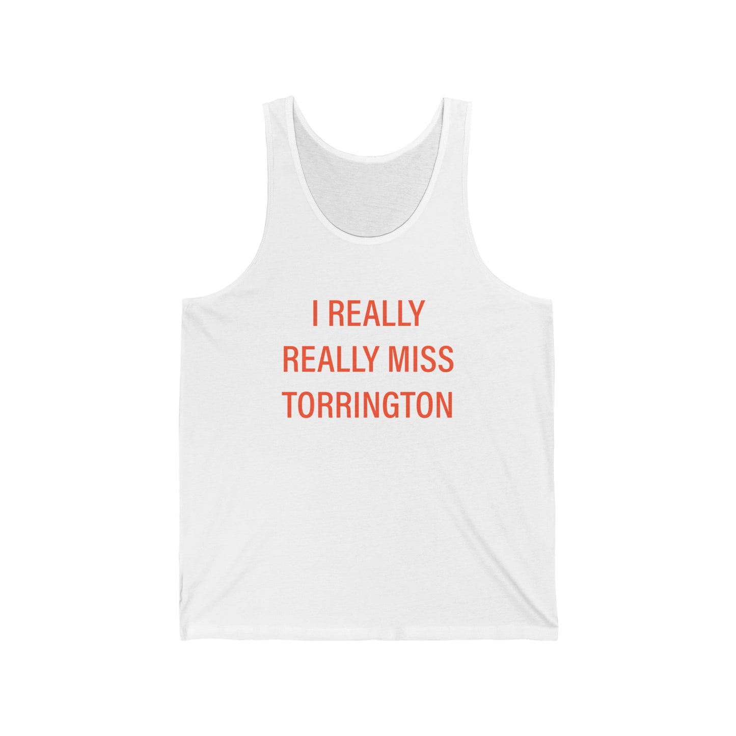 I really really miss torrington // torrington connecticut unisex tank top shirts  // finding connecticut  