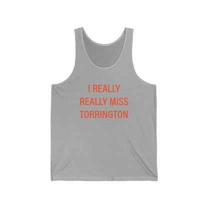 I really really miss torrington // torrington connecticut unisex tank top shirts  // finding connecticut  