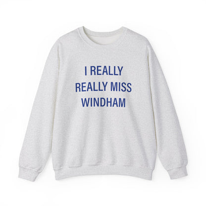 I really really miss windham // Windham Connecticut unisex sweatshirt // Finding Connecticut 