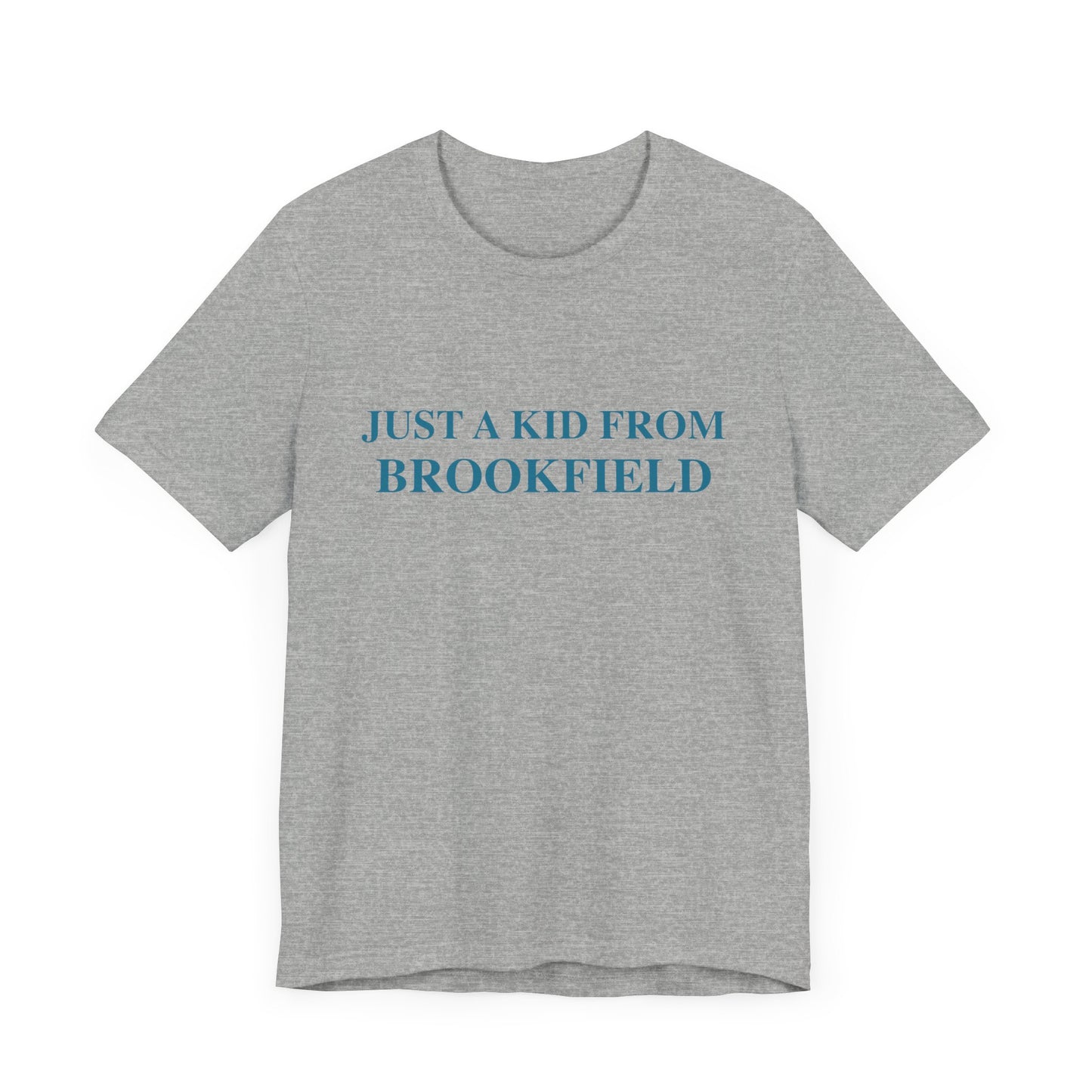 Just a kid from Brookfield shirt 3  // fbrookfield ct brookfield ct finding connecticut