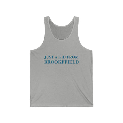 Just a kid from Brookfield tank top shirt  2 // brookfield ct brookfield shirt