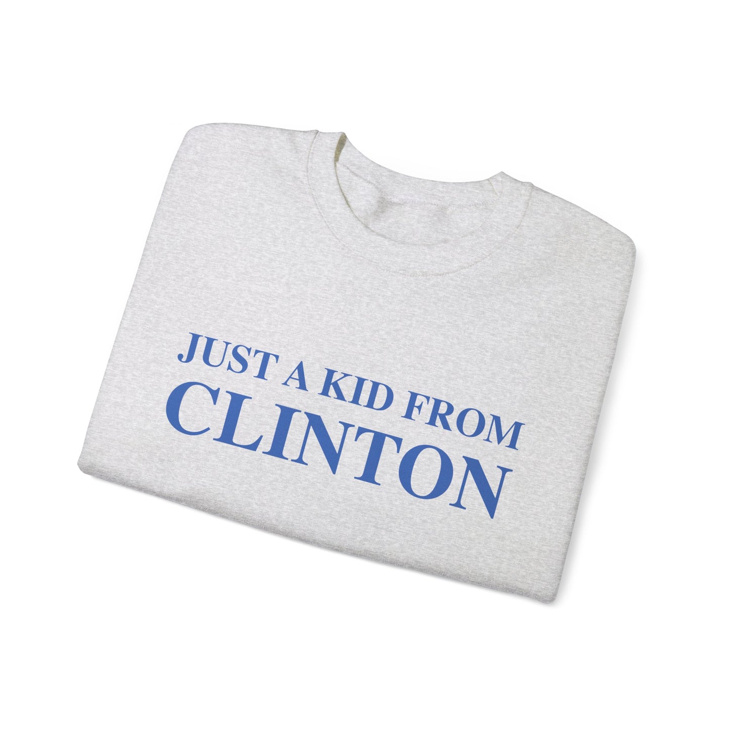 Just a kid from Clinton // Clinton Connecticut  unisex sweatshirt // finding connecticut  