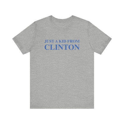 Just a kid from Clinton // Clinton Connecticut  unisex t shirt // finding connecticut  