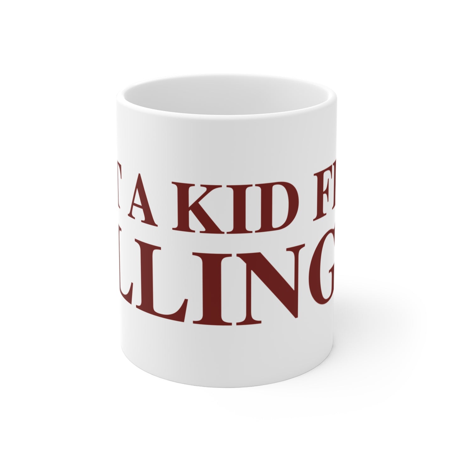 Just a kid from Killingly Mug // Killingly Connecticut mug // Killingly connecticut gifts and merch // Finding connecticut 