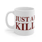Just a kid from Killingly Mug // Killingly Connecticut mug // Killingly connecticut gifts and merch // Finding connecticut 