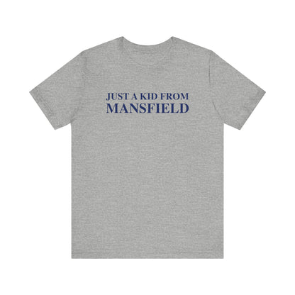 Just a kid from Mansfield // Mansfield Connecticut unisex t shirt // finding connecticut 