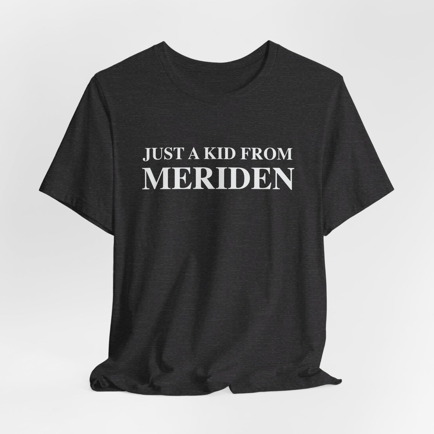 Just a kid from Meriden // Meriden CT t shirts  // finding connecticut 
