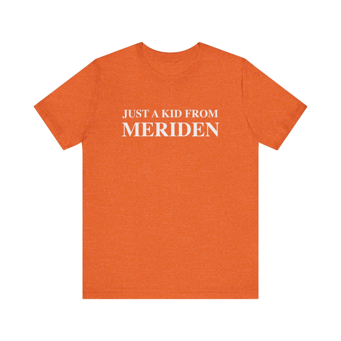 Just a kid from Meriden // Meriden CT t shirts  // finding connecticut 