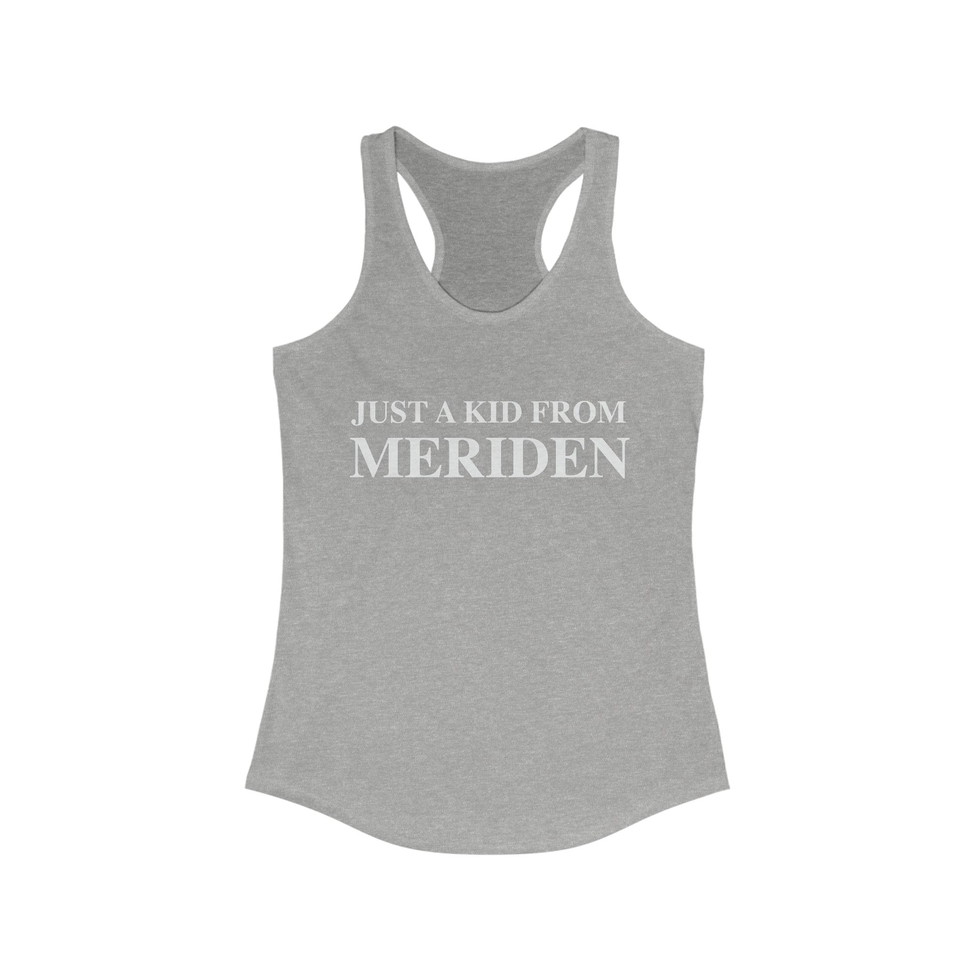 Just a kid from Meriden // Meriden CT tank top shirt    // finding connecticut  