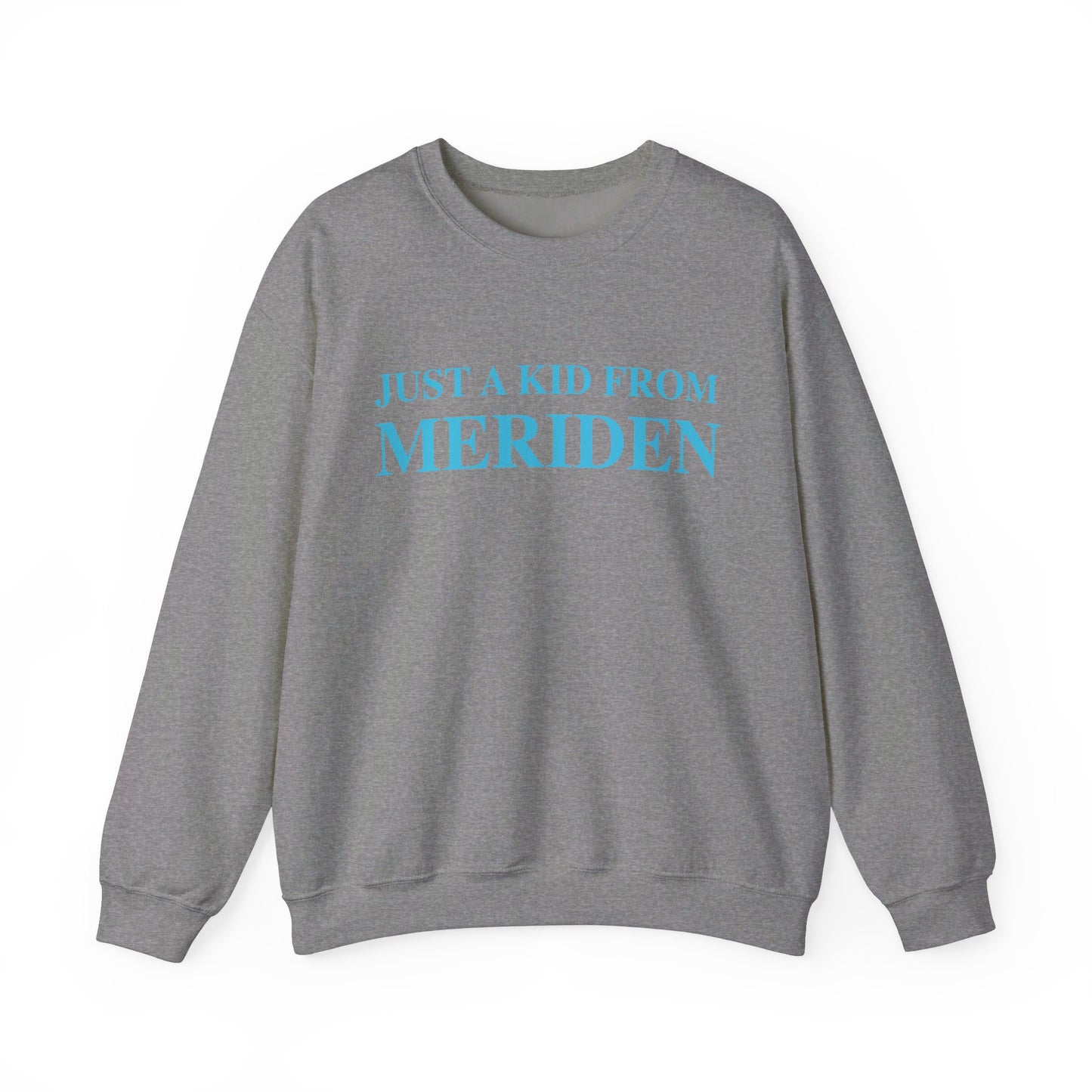 Just a kid from Meriden // Meriden Connecticut sweatshirt    // finding connecticut  