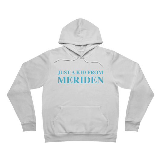 Just a kid from Meriden // Meriden Connecticut unisex hoodie sweatshirts  // finding connecticut 