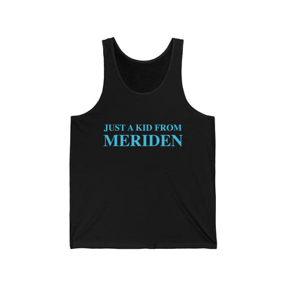 Just a kid from Meriden // Meriden Connecticut unisex tank top shirts // finding connecticut 