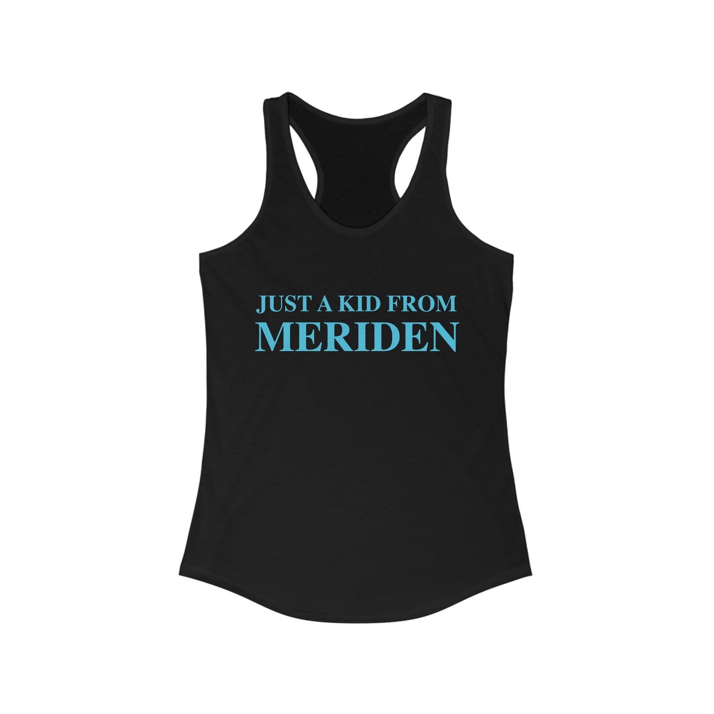 Just a kid from Meriden // Meriden Connecticut women's tank top shirt // finding connecticut 