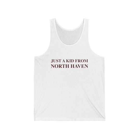 Just a kid from North Haven // New haven connecticut unisex  tank top shirt // finding connecticut 