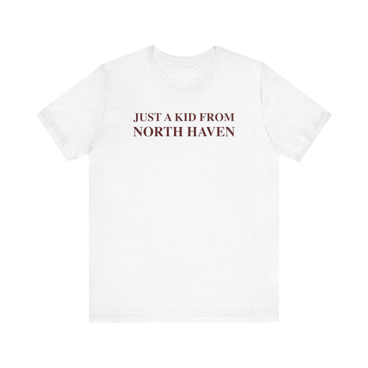 Just a kid from North Haven // North Haven Connecticut t shirts // finding connecticut 