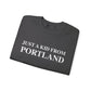 Just a kid from Portland // Portland CT unisex sweatshirt // finding connecticut 