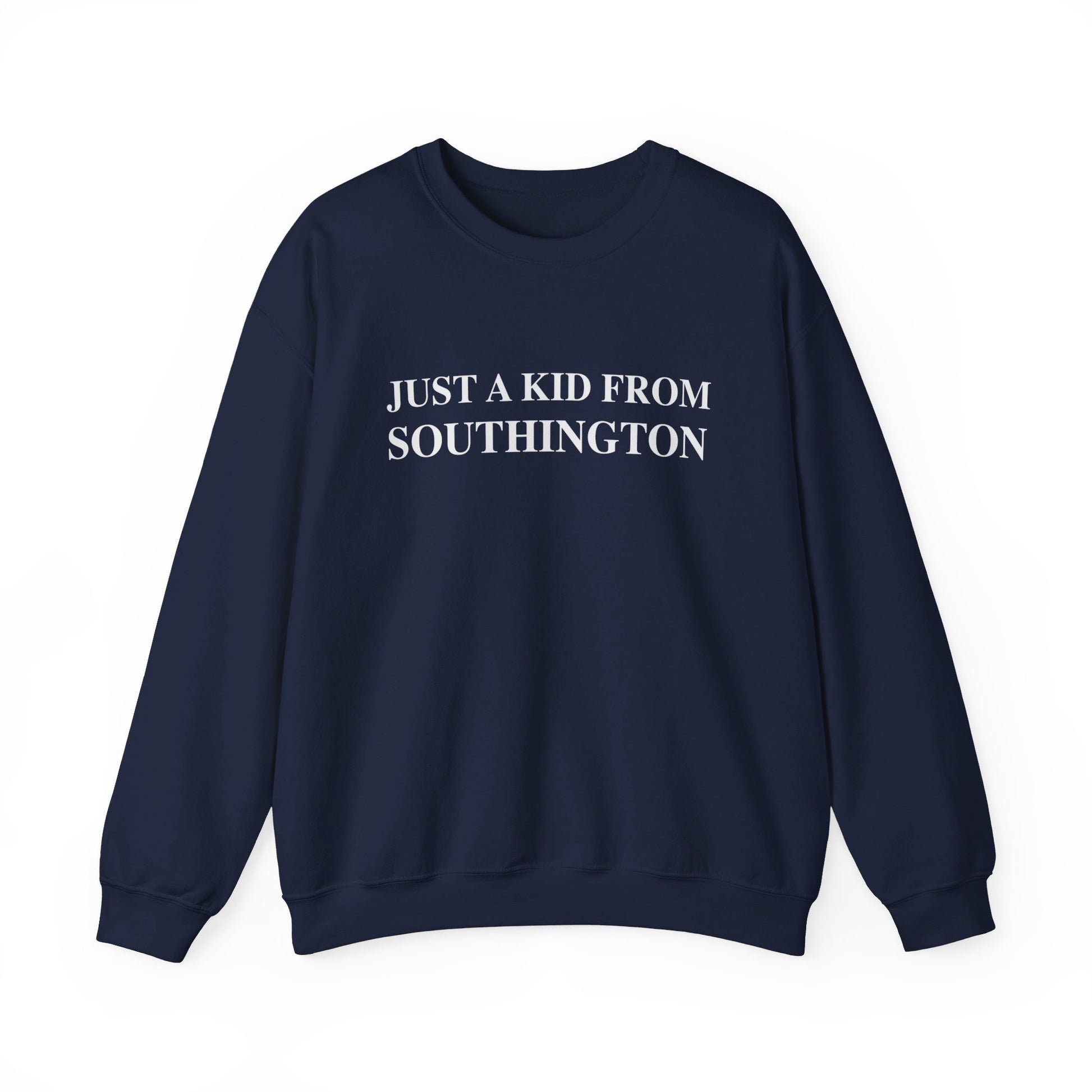Just a kid from Southington // Southington CT unisex sweatshirt // finding connecticut