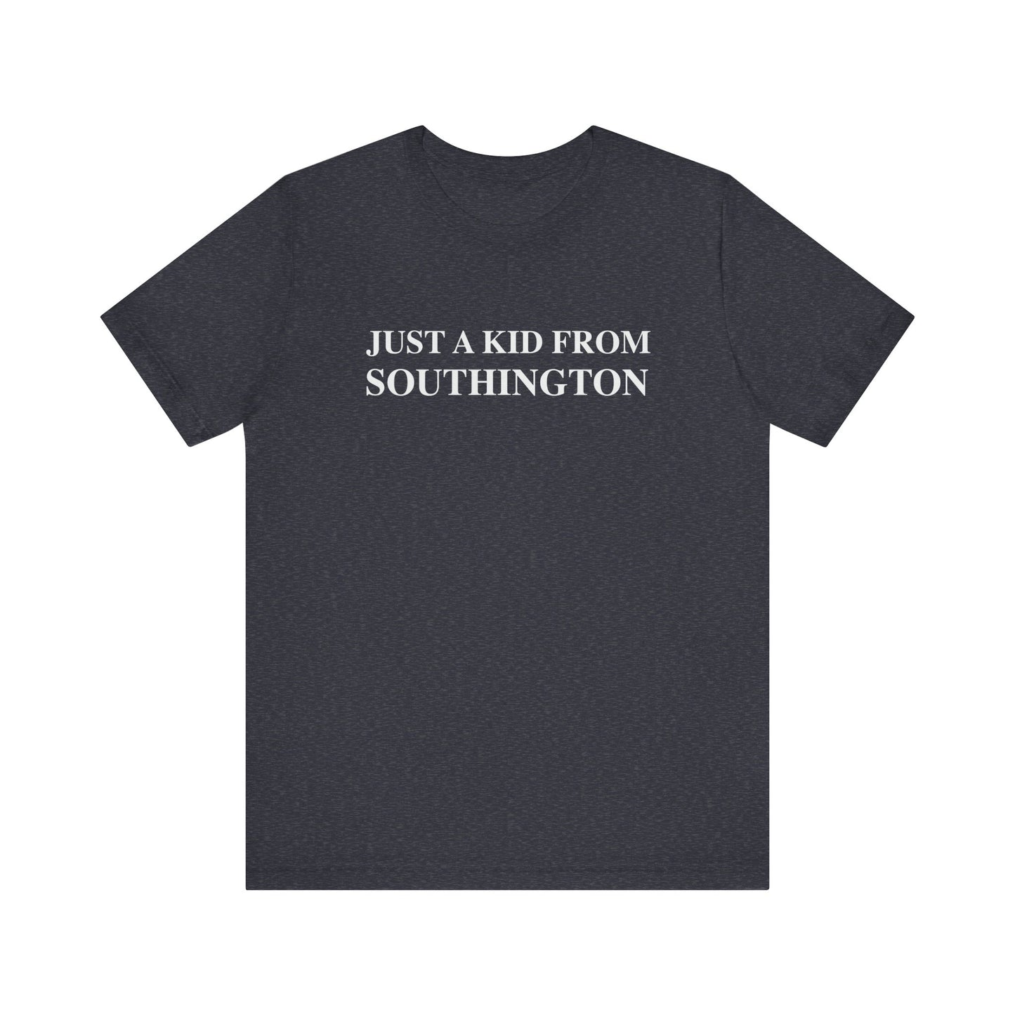 Just a kid from Southington// Southington ct unisex t shirt // finding connecticut 
