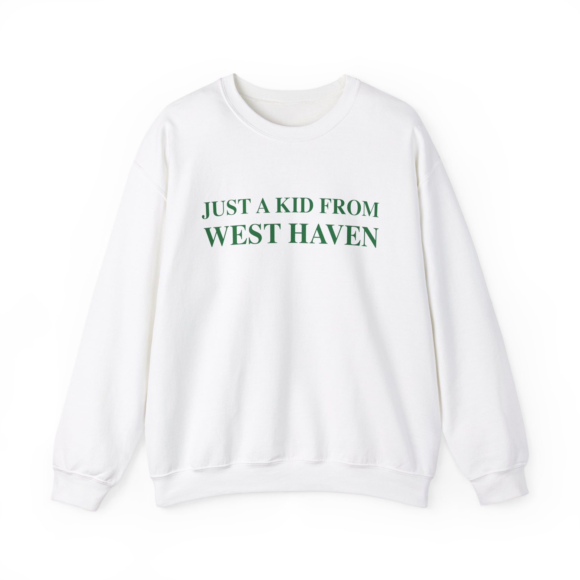 Just a kid from West Haven // West Haven Connecticut unisex sweatshirt  // finding connecticut 
