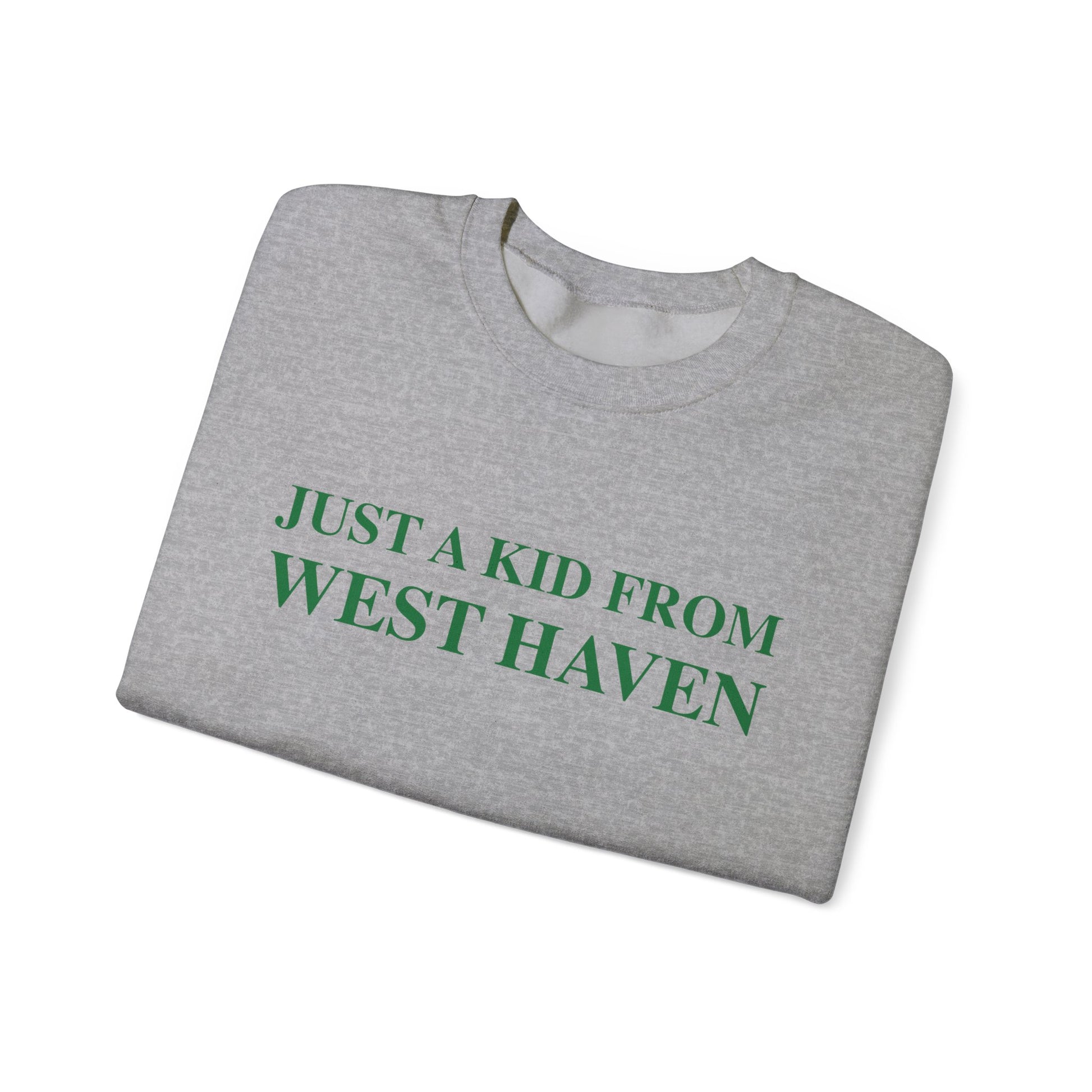 Just a kid from West Haven // West Haven Connecticut unisex sweatshirt  // finding connecticut 