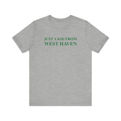 Just a kid from West Haven // West Haven Connecticut unisex t shirts  // finding connecticut 