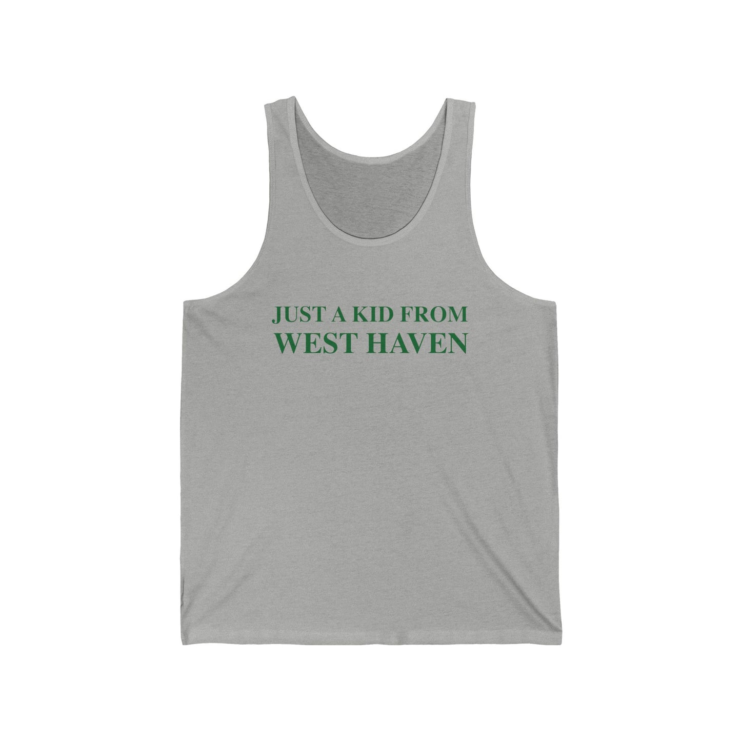 Just a kid from West Haven // West Haven Connecticut unisex tank top shirts   // finding connecticut  