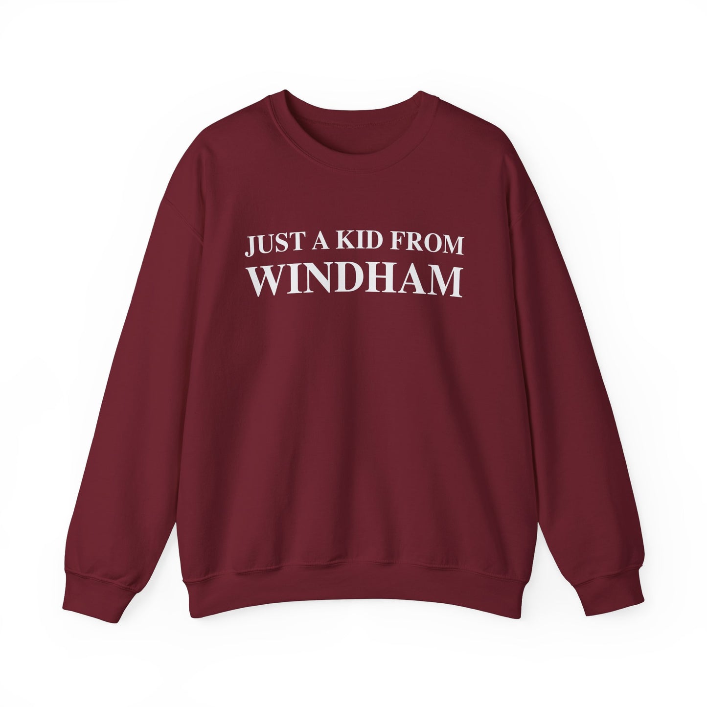 Just a kid from Windham // Windham Connecticut unisex  sweatshirt // finding connecticut 