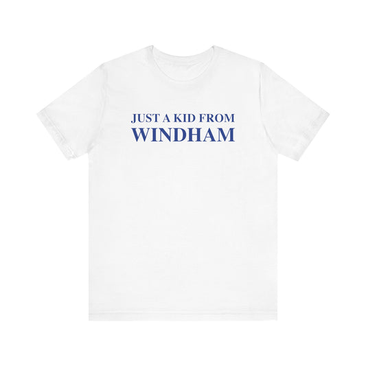 Just a kid from Windham // windham connecticut t shirts // finding connecticut 