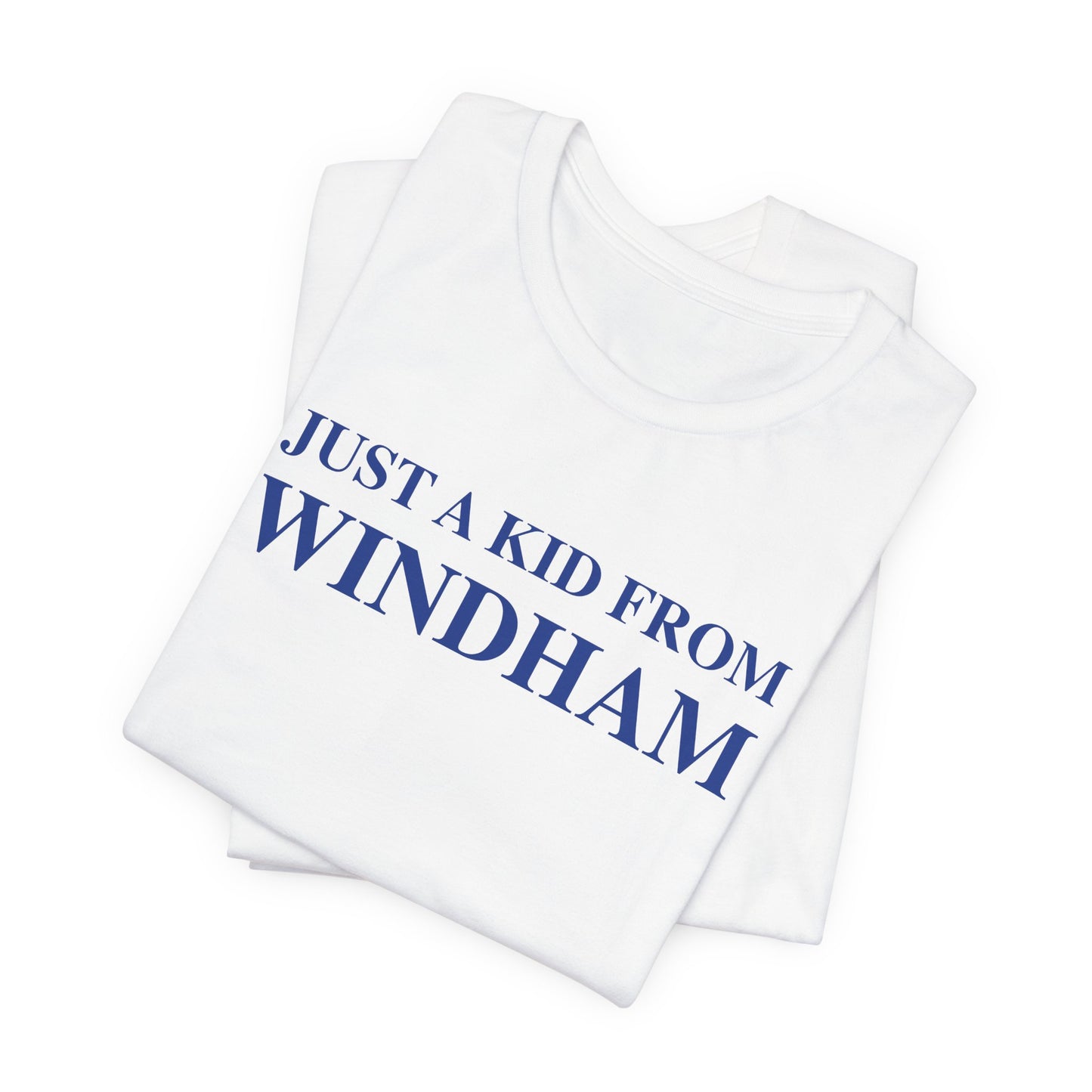 Just a kid from Windham // windham connecticut t shirts // finding connecticut 