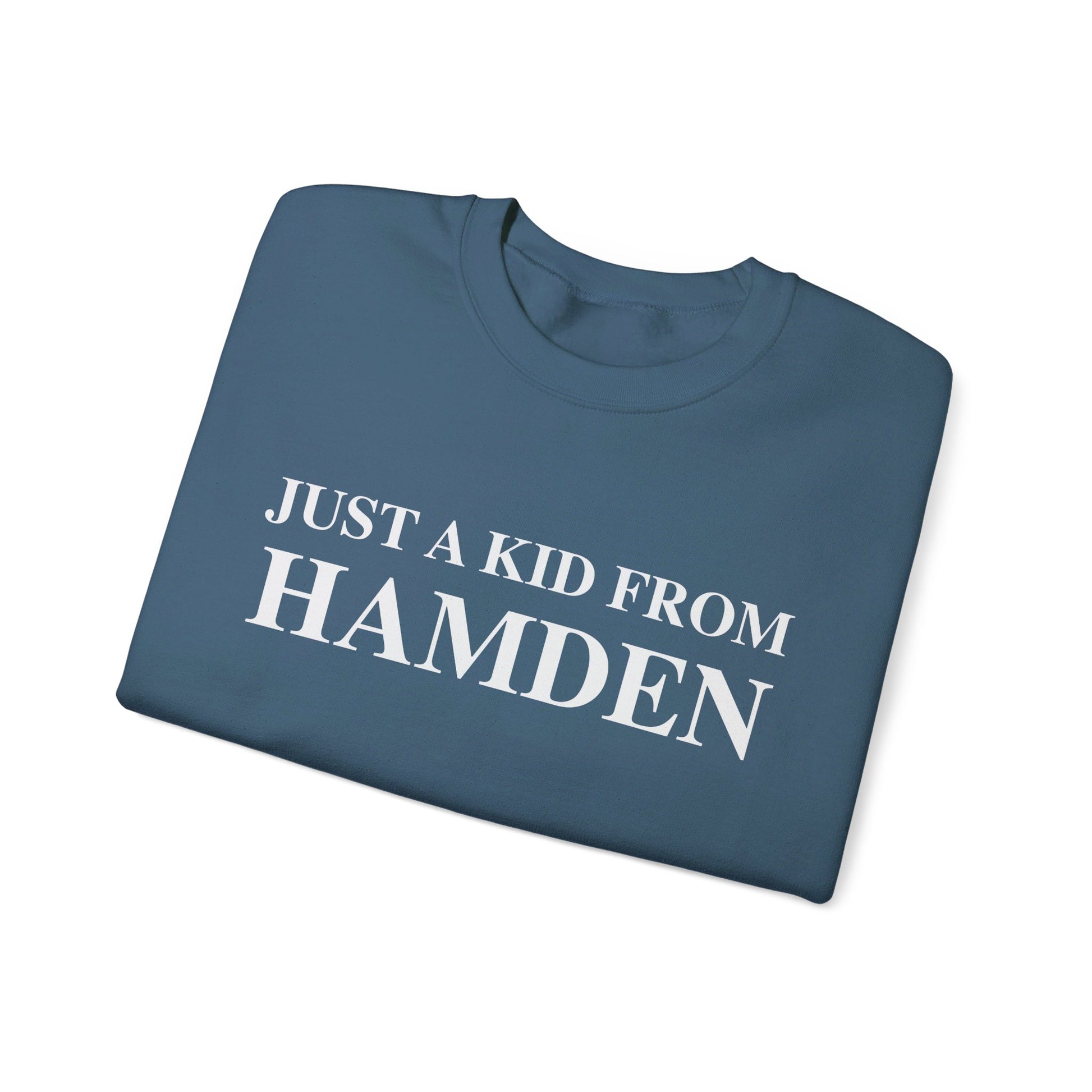 Just a kid from hamden  // hamden CT sweatshirts // finding connecticut  