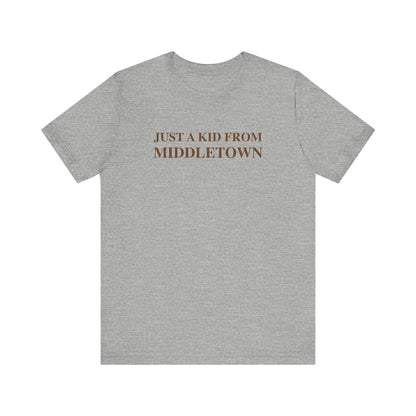 Just a kid from middletown // middletown Connecticut unisex t shirt // finding connecticut