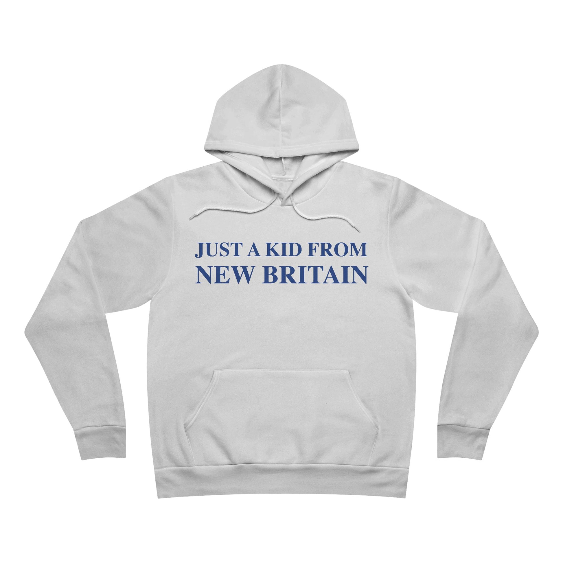 Just a kid from new Britain // New Britain Connecticut hoodie sweatshirt // finding connecticut