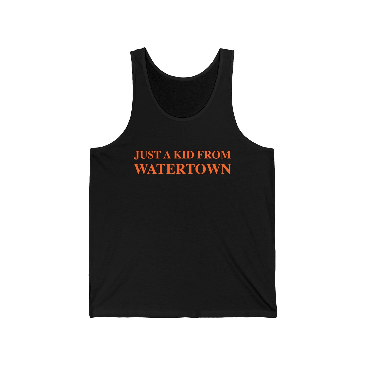 Just a kid from watertown // watertown connecticut unisex tank top shirts  // finding connecticut 