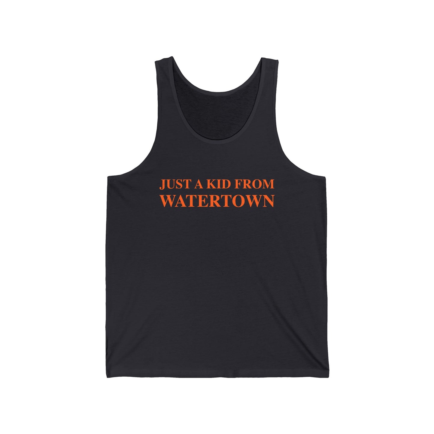 Just a kid from watertown // watertown connecticut unisex tank top shirts  // finding connecticut 