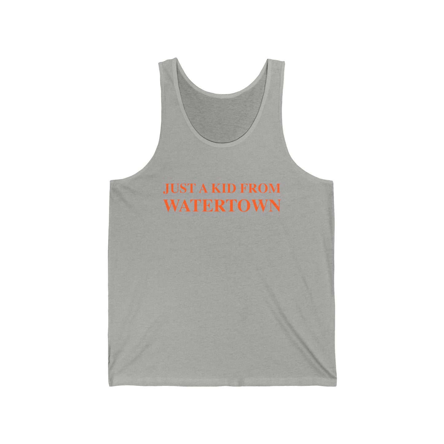 Just a kid from watertown // watertown connecticut unisex tank top shirts  // finding connecticut 