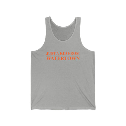 Just a kid from watertown // watertown connecticut unisex tank top shirts  // finding connecticut 