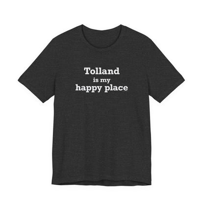 Tolland is my happy place t shirt // tolland connecticut gifts and merch // finding connecticut 