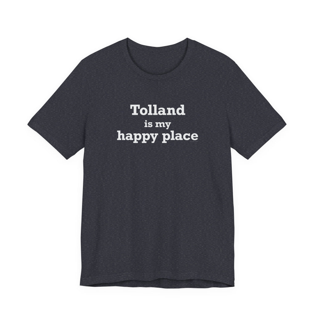 Tolland is my happy place t shirt // tolland connecticut gifts and merch // finding connecticut 