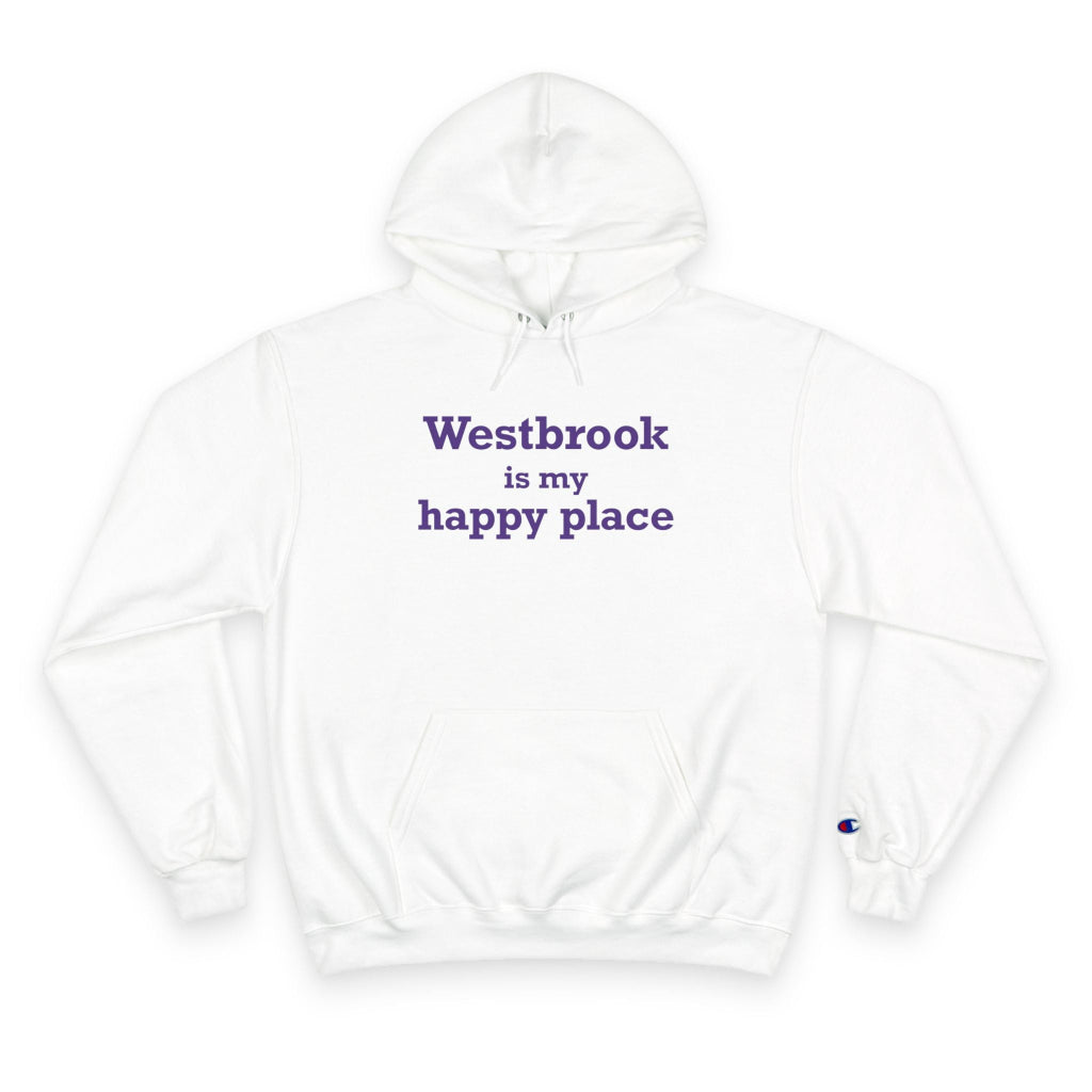 Westbrook is my happy place champion hoodie sweatshirt - westbrook connecticut gifts and merch by finding connecticut 