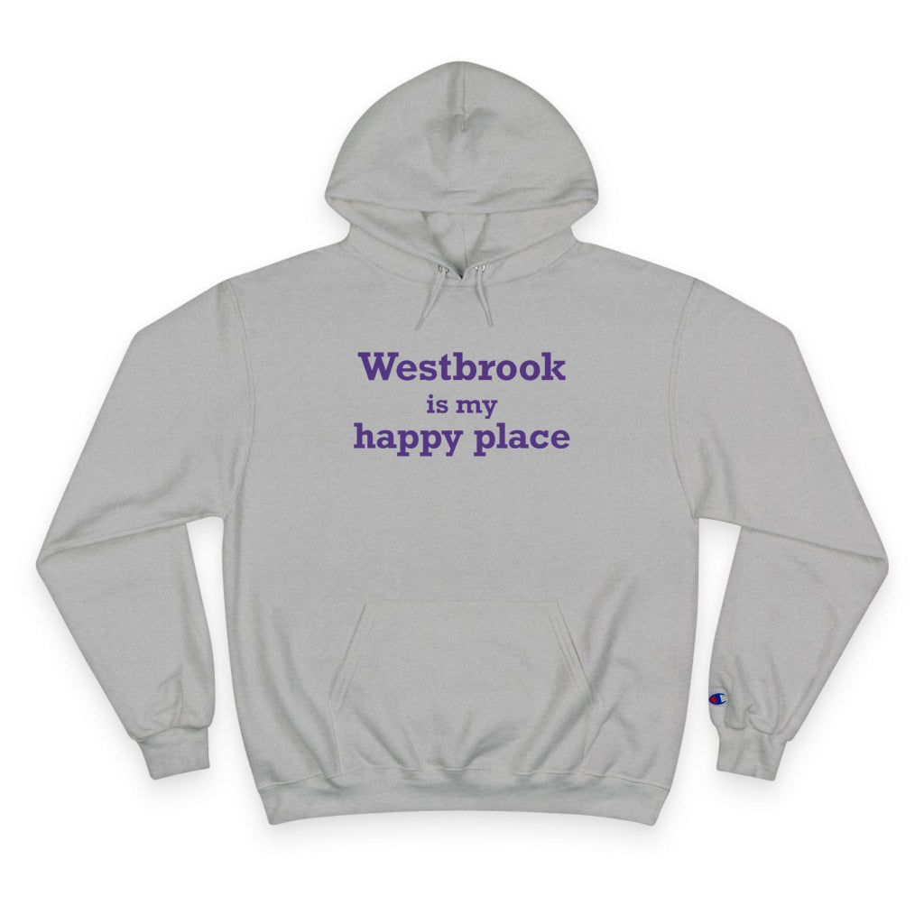 Westbrook is my happy place champion hoodie sweatshirt - westbrook connecticut gifts and merch by finding connecticut 