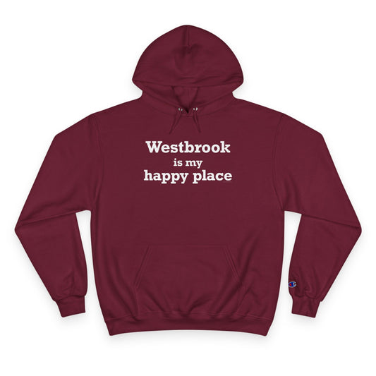 Westrbook is my happy place champion hoodie sweatshirt - westbrook connecticut gifts and merch by Finding Connecticut 