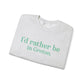 i'd rather be in in Groton // groton connecticut unisex sweatshirt // finding conencticut 