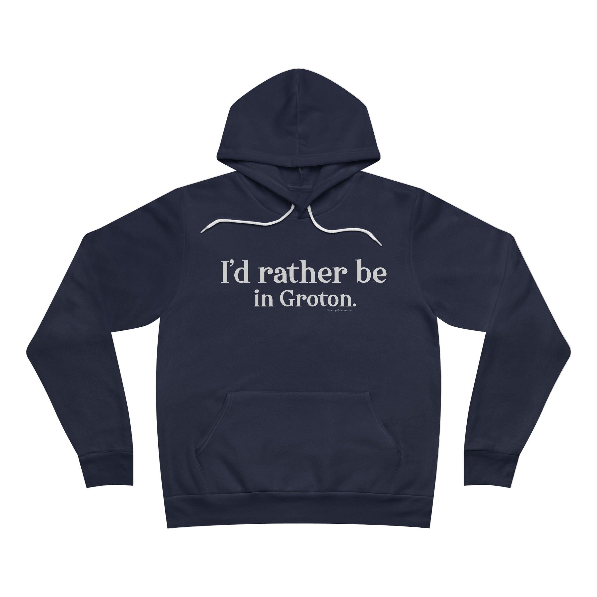 i'd rather be in in Groton // groton ct unisex hoodie sweatshirt  finding conencticut 