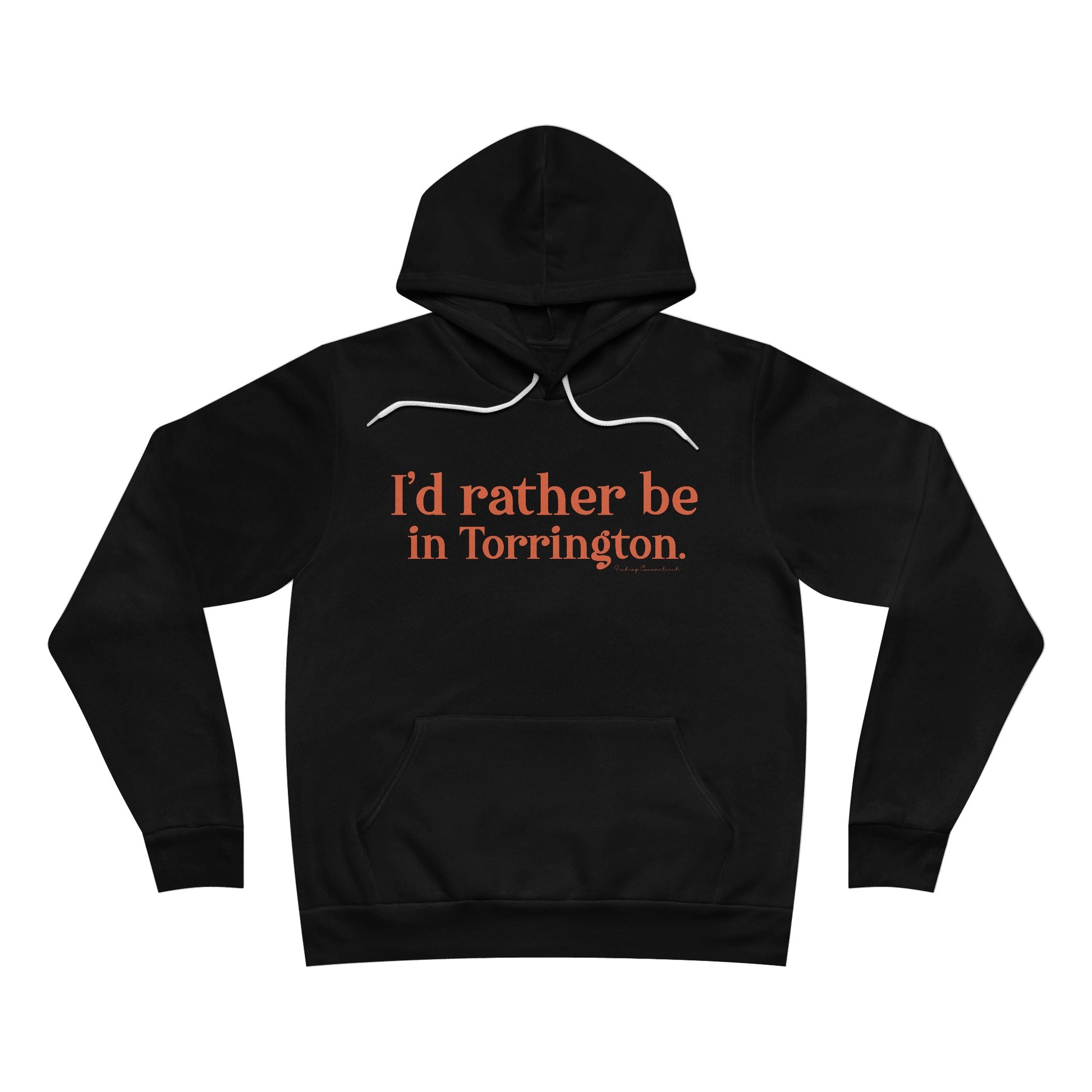 i'd rather be in torrington // torrington Connecticut unisex hoodie sweatshirts  // finding connecticut 