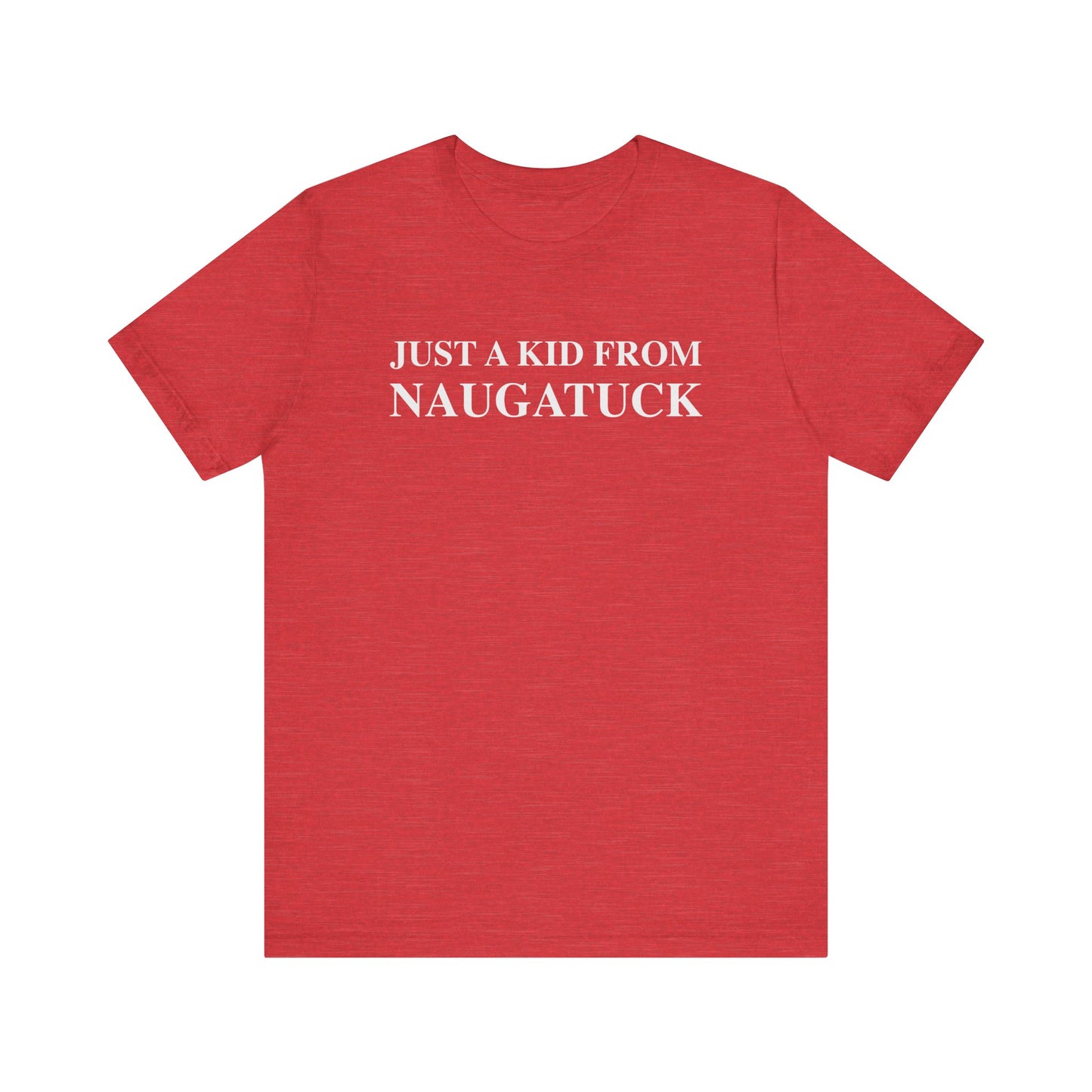 just a kid from Naugatuck // Naugatuck CT unisex t shirt // finding connecticut  