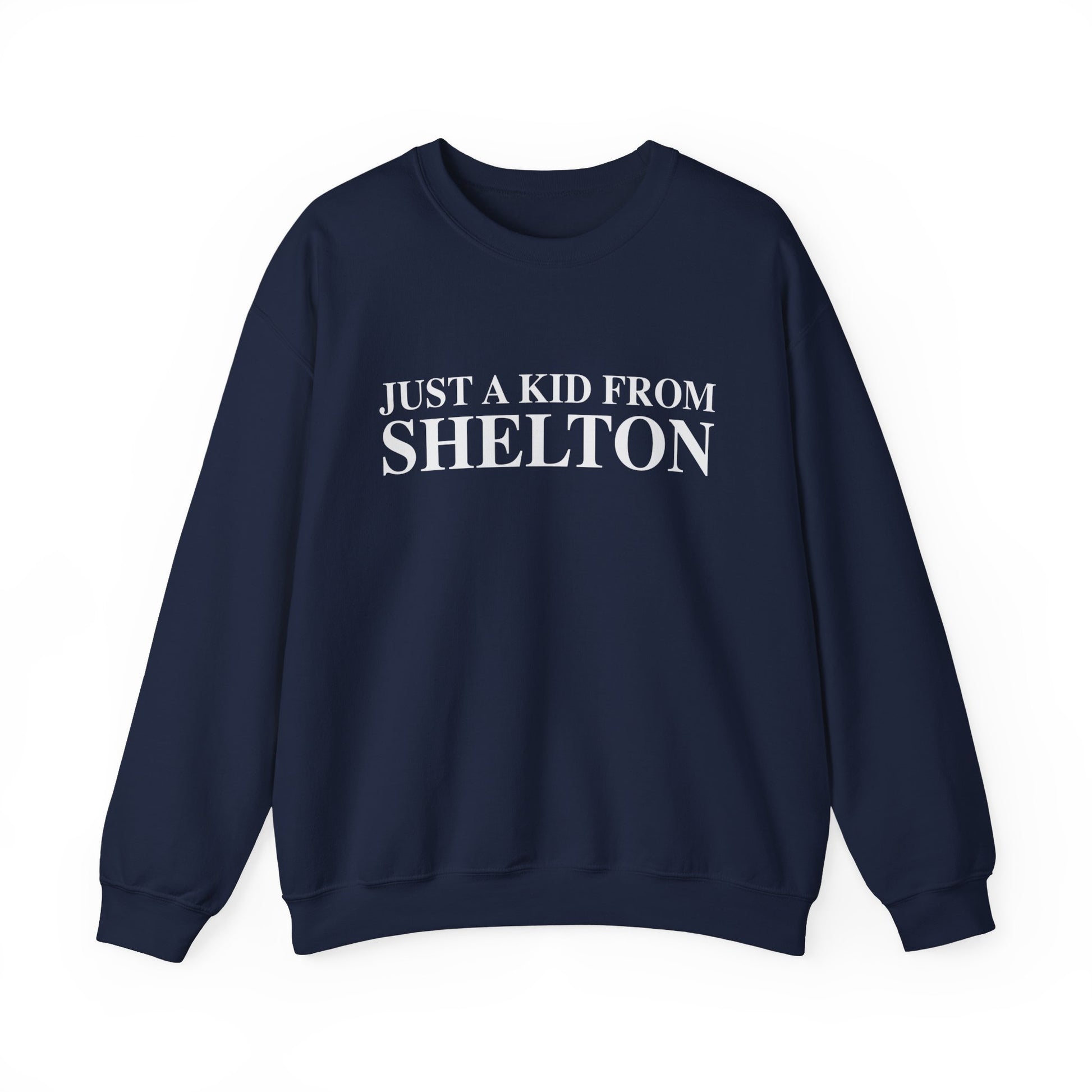 just a kid from Shelton // shelton CT unisex sweatshirt  // finding connecticut 