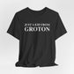 just a kid from groton // groton ct unisex t shirts  // finding connecticut 